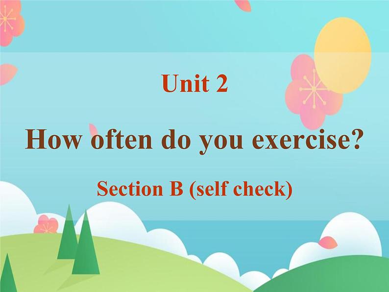 Unit2 SectionB self check课件2022-2023学年人教版英语八年级上册01