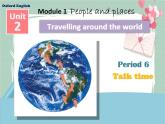 Unit 2 Travelling around the world-Period Talk time 课件