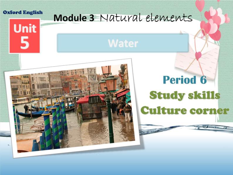 Unit5 Water-Period Study skills Culture corner 课件01