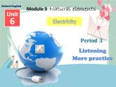 Unit 6 Electricity-Period Listening More practice 课件