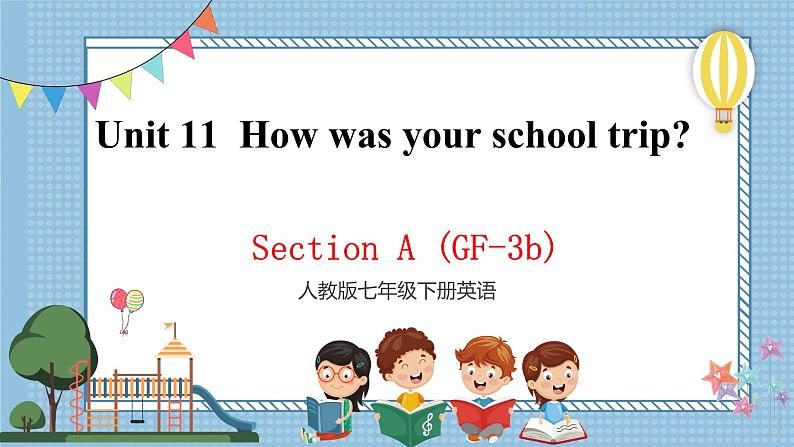 人教新目标七下英语  Unit 11 SectionA（GF-3b）课件01