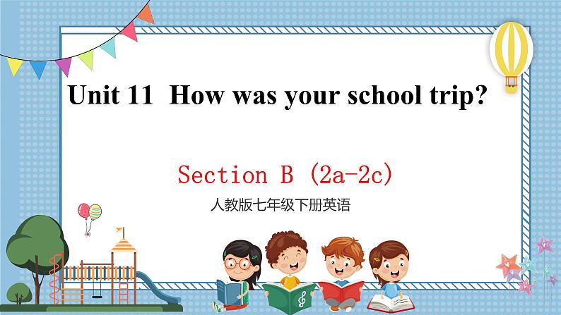 人教新目标七下英语  Unit 11 SectionB (2a-2c)课件01