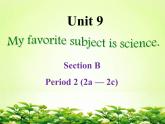 Unit 9 Section B 2a-2c 课件 2022-2023学年人教版七年级英语上册