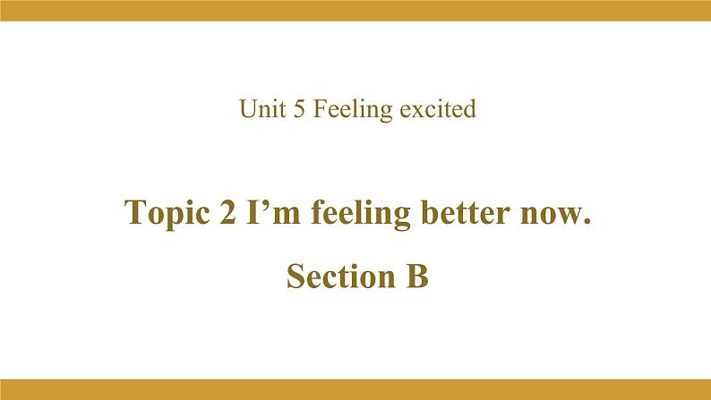 Unit 5 Topic 2 Section B  课件2021-2022学年仁爱版八年级英语下册01