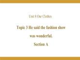 Unit 8 Topic 3 Section A  课件2021-2022学年仁爱版八年级英语下册