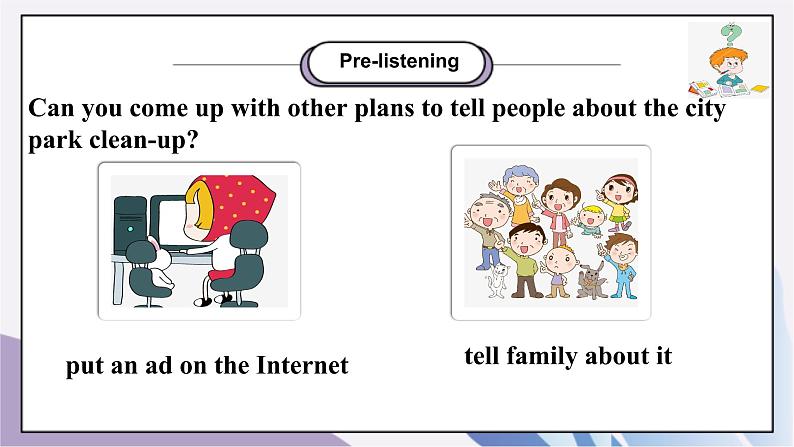 Unit2 I'll help to clean up the city paks SectionA（2a-2d）课件+教案+音视频素材04