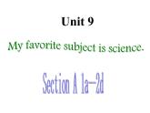 Unit 9 Section A 1a-2d 课件 2022-2023学年人教版七年级英语上册