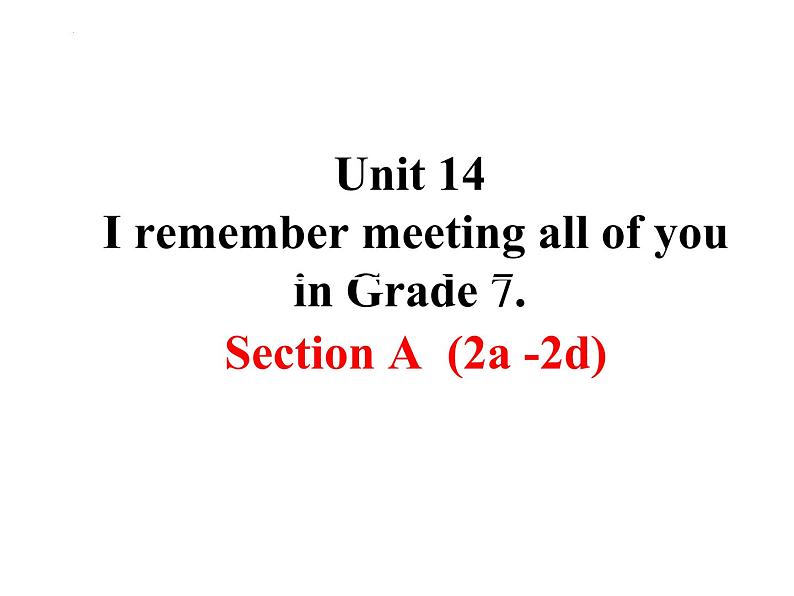 Unit 14 SectionA 2a-2d 课件 2022-2023学年人教版英语九年级全册01