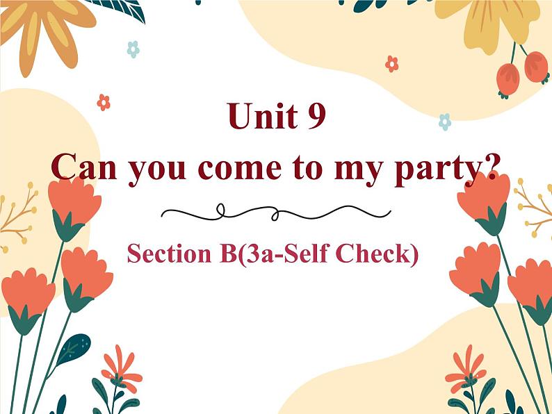 Unit9 SectionB 3a-Self Check课件2022-2023学年人教版英语八年级上册01