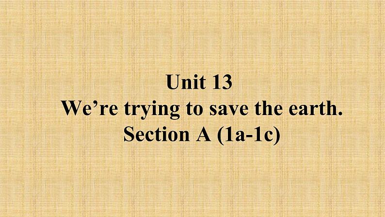 Unit 13 Section A  1a-1c 课件 2021-2022学年人教版英语九年级全册01