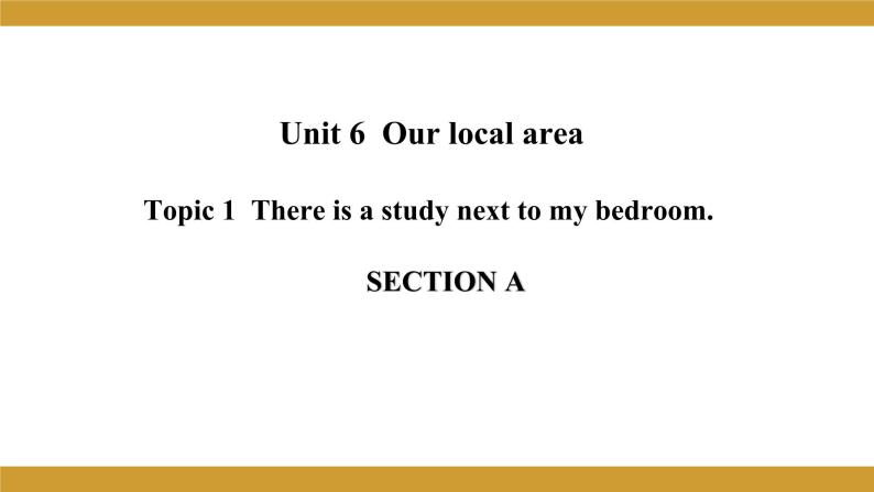 仁爱版七年级英语下册 Unit 6 Topic 1 Section A  授课课件01