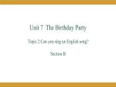 仁爱版七年级英语下册 Unit 7 Topic 2 Section B 授课课件