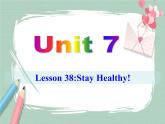 Unit 7 lesson 38课件