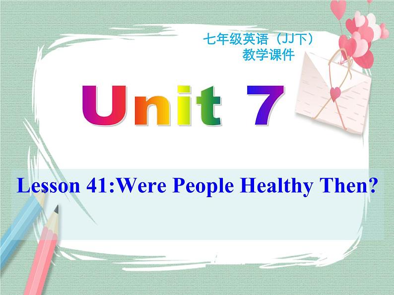 Unit 7 lesson 41课件01