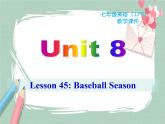 Unit 8 lesson 45课件