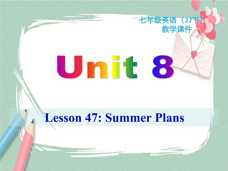 Unit 8 lesson 47课件01