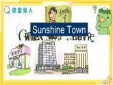Unit 3  Welcome to Sunshine Town Comic strip＆Welcome to the unit（课件PPT+教案+练习）