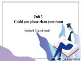 Unit3Could you please clean your room SectionB(2a-self check)课件+教案+音视频素材