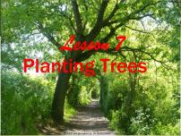 初中英语冀教版八年级下册Lesson 7 Planting Trees多媒体教学课件ppt