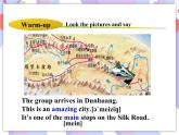 Unit 1 A Trip to the Silk Road Lesson 5 Another Stop along the Silk Road 课件＋音频
