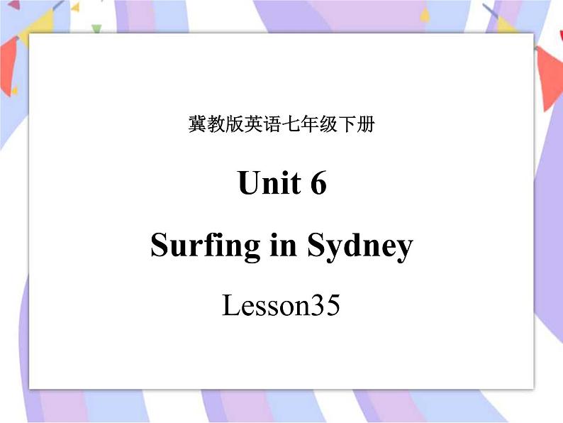 Unit 6 Seasons lesson 35 Surfing in Sydney 课件＋音频01