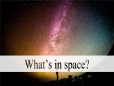 Module 3  Journey to space Unit 1  Has it arrived yet_ 课件+音频