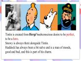 Module 5  Cartoons Unit2 Tintin has been popular for over 80 years. 课件+视频