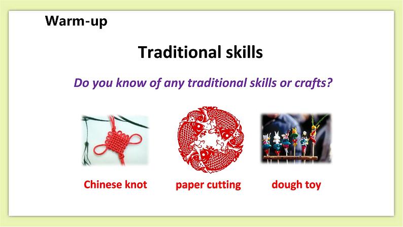 Unit 3 Traditional skills Period 1 Reading I 课件+导学案+教学设计03