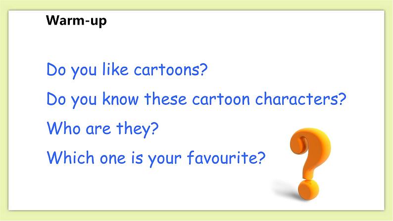 Unit 4 Cartoons and comic strips Period 1 Reading I  课件+导学案+教学设计03