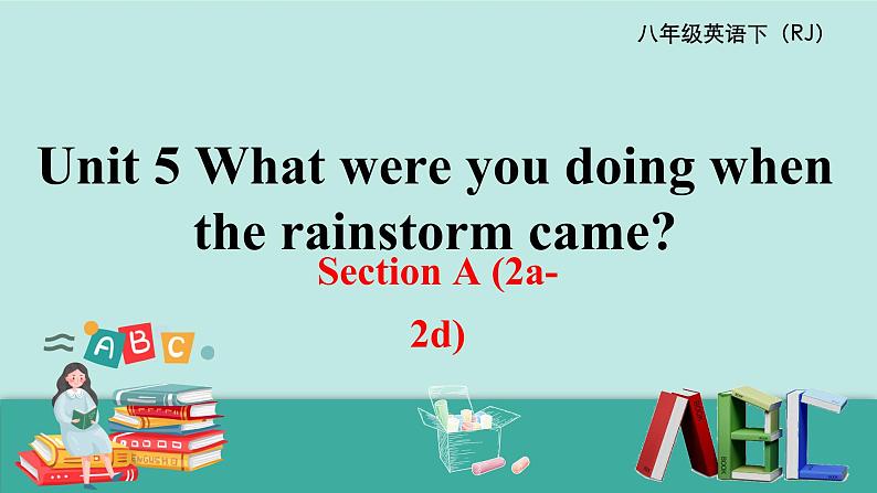 Unit 5  Section  A (2a-2d) 第1页