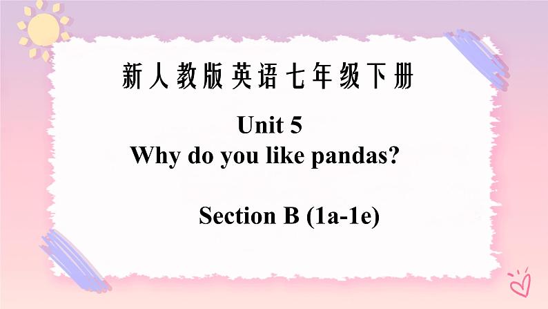 Unit 5 Why do you like pandas？Section B (1a-1e)课件+音视频（送教案练习）01