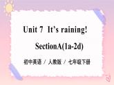 Unit 7 It's raining. SectionA（课件+音视频）（送教案练习）
