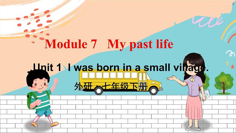 外研7英下 Module 7 Unit 1 PPT课件01