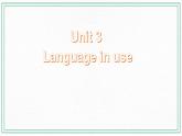 Module 3 Life now and then Unit 3 Language in use 课件+音频+练习