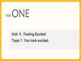 Unit  5 Topic 1 You look excited復習課件+復習檢測