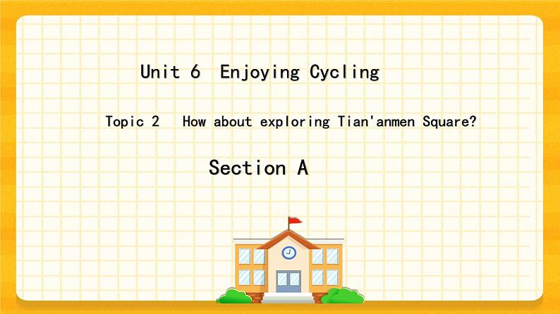 Unit 6 Topic2Section A课件+教案+练习+音视频01