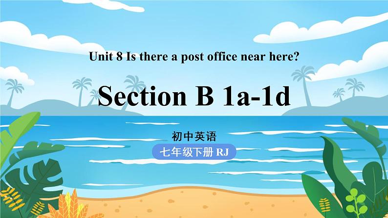 人教七下英语 Unit8第3课时（SectionB 1a-1d） PPT课件01