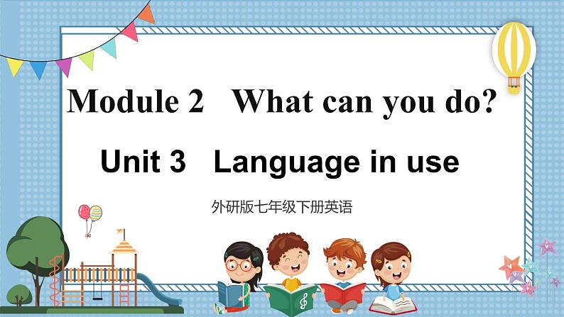 【外研版】七下英语  Module 2 Unit 3（课件+教案）01