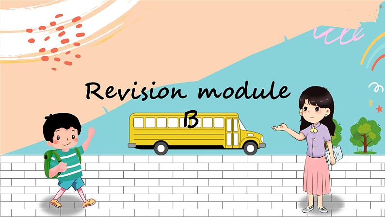 外研7英下 Revision Module B PPT课件01