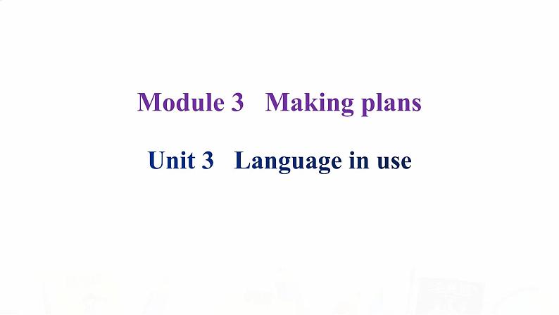 外研版七年级英语下册Module 3 Unit 3 课后课件02