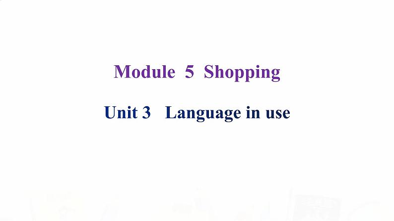 外研版七年级英语下册Module 5 Unit 3 课后课件02