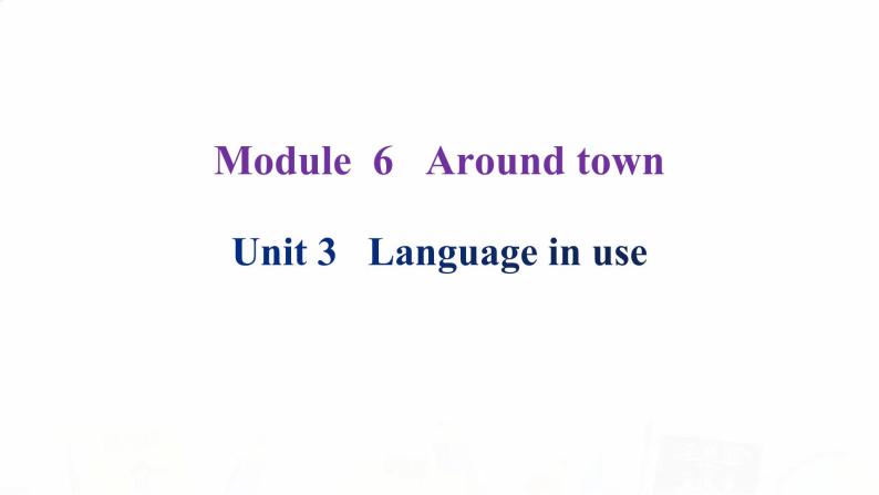 外研版七年级英语下册Module 6 Unit 3 课后课件02