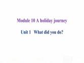 外研版七年级英语下册Module 10 Unit 1 课后课件