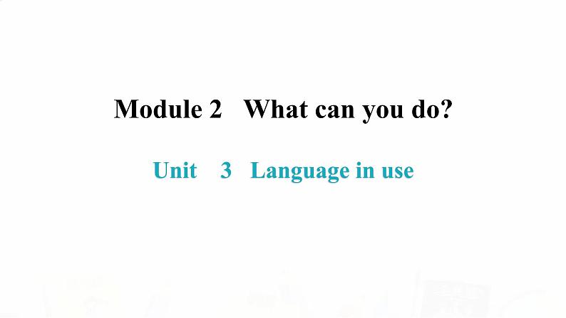 外研版七年级英语下册Module 2 Unit 3 内文课件第2页