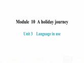外研版七年级英语下册Module 10 Unit 3 内文课件