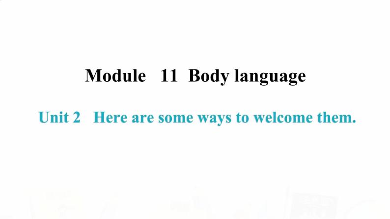 外研版七年级英语下册Module 11 Unit 2 内文课件02