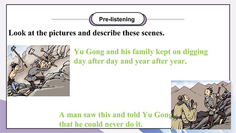 Unit 6 An old man tried to move the mountains Section A（2a-2d）课件+教案+音视频素材05