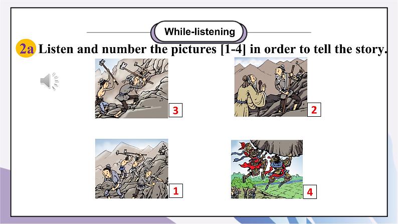 Unit 6 An old man tried to move the mountains Section A（2a-2d）课件+教案+音视频素材07