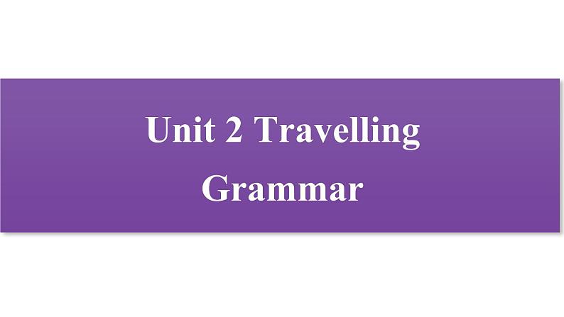 牛津译林版八B unit2 grammar课件+教案+音频+导学案01