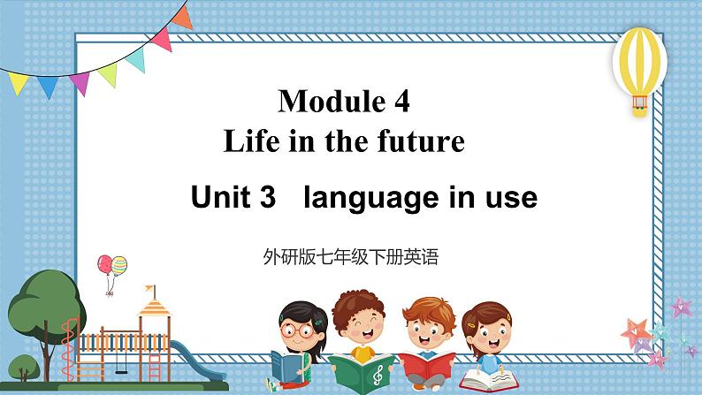 【外研版】七下英语 Module 4 Unit 3（课件）01